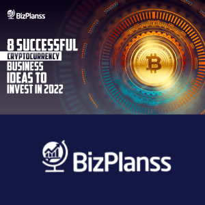 8 Successful Cryptocurrency Business Ideas To Invest In 2022